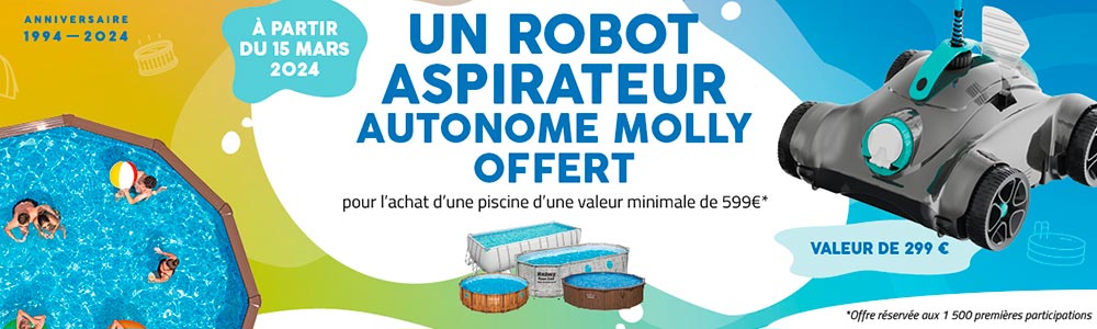 Robot piscine MOLLY d'une valeur de 299€ offert !